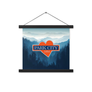 PARK CITY LOVE WHERE YOU LIVE Mountains Room Decor Poster w/ hanger