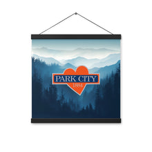 PARK CITY LOVE WHERE YOU LIVE Mountains Room Decor Poster w/ hanger