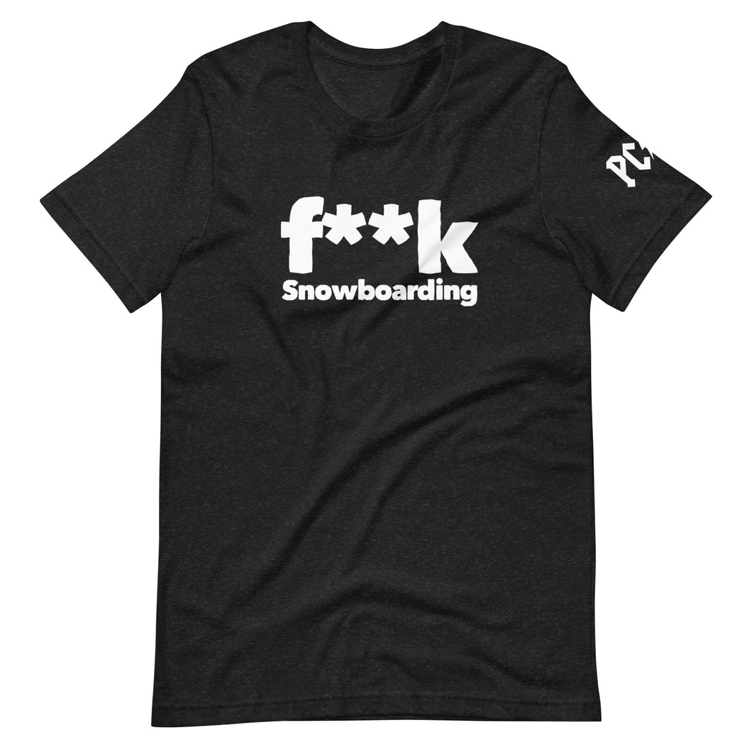 F**K SNOWBOARDING PARK CITY DEER VALLEY ALTA Unisexy t-shirt