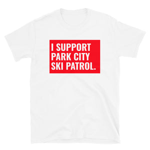 PC🆘BC I SUPPORT PARK CITY SKI PATROL Unisexy t-shirt
